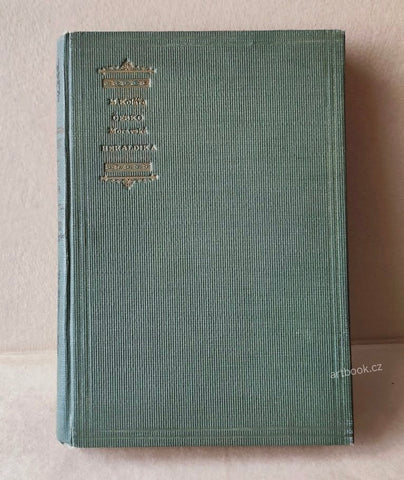 Českomoravská heraldika. Díl 1.  - 1902.