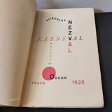 NEZVAL; VÍTĚZSLAV: KARNEVAL. - 1926. Obálka J. DON; titulní list TEIGE a MRKVIČKA.