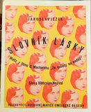 JEŽEK; JAROSLAV: SLOVNÍK LÁSKY. - 1931. Podpis Jaroslava Ježka!