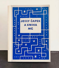 JOSEF ČAPEK A KNIHA. Ze sbírek Moravské galerie. - 1974.