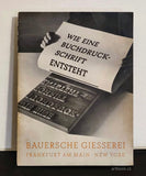 Bauer, Konrad F. Wie eine Buchdruckschrift entsteht. - (1933).