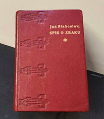 BLAHOSLAV; JAN: SPIS O ZRAKU. - 1928. Špalíček sv. IV. Il. a celokožená vazba FR. BÍLEK.