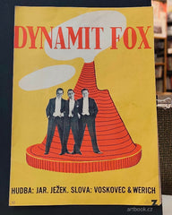 Zelenka - JEŽEK; JAROSLAV: DYNAMIT FOX. Slova Voskovec a Werich. 1930.