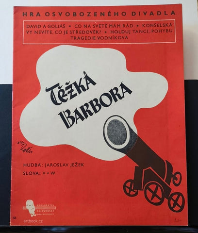 JIŘÍ VOSKOVEC - JAN WERICH - JAROSLAV JEŽEK: TĚŽKÁ BARBORA. 1938.