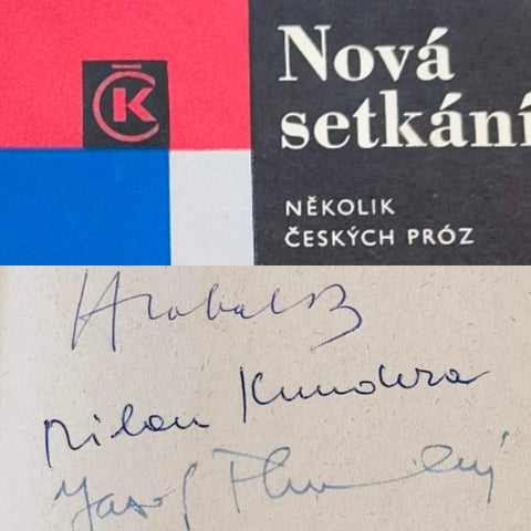 Bohumil Hrabal, Josef Škvorecký, Milan Kundera, Ivan Klíma, František Hrubín - 5 podpisů v knize.