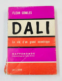 Cowles, Fleur. Dali, la vie d'un grand excentrique. - 1961.