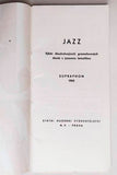 JAZZ. SUPRAPHON 1965. - Seznam vybraných dlouhohrajících desek Supraphonu s jazzovou tematikou.