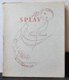 ŠRÁMEK; FRÁŇA: SPLAV. - 1941. Podpis autora, ruční papír, čísl. exemplář.