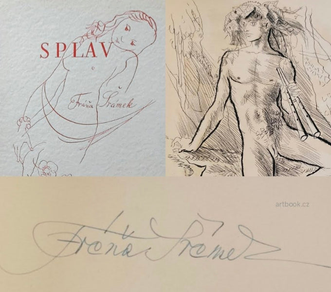 ŠRÁMEK; FRÁŇA: SPLAV. - 1941. Podpis autora, ruční papír, čísl. exemplář.
