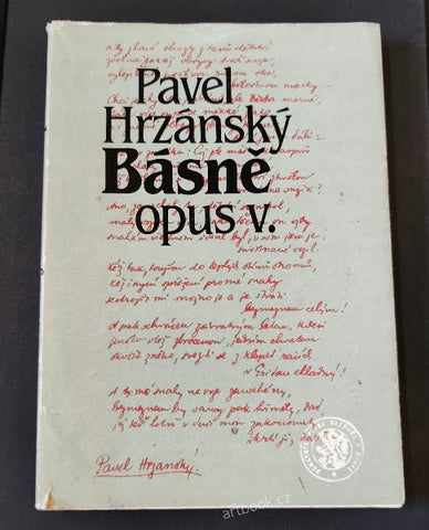 HRZÁNSKÝ; PAVEL: BÁSNĚ OPUS V. - 1984. Knihovna Památníku Petra Bezruče sv.19.