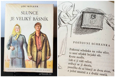 WOLKER, JIŘÍ: SLUNCE JE VELIKÝ BÁSNÍK. - 1951.