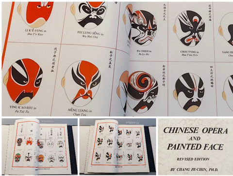 Chinese Opera  - PE-CHIN; CHANG: CHINESE OPERA AND PAINTED FACE. / 1978. Revised edition. Tapei; Taiwan. Printed by Mei Ya Publications. /čína/masky/