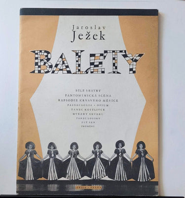 JAROSLAV JEŽEK BALETY. Arr, Karel Šrom. - 1952.