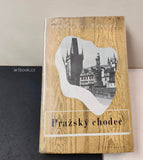 NEZVAL; VÍTĚZSLAV: PRAŽSKÝ CHODEC. - 1938. 1. vyd.