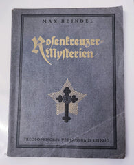 Heindel, Max: Die Rosenkreuzer-Mysterien. Ein Grundriss ihrer Geheimlehren.