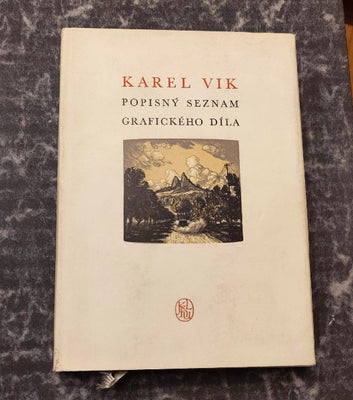 Karel Vik. Popisný seznam grafického díla. - 1955.