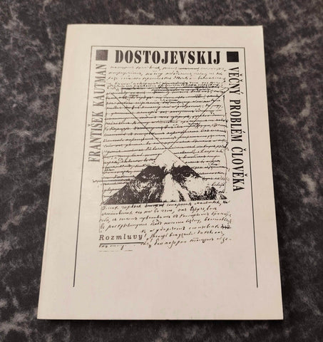 Kautman, František. F.M. Dostojevskij: věčný problém člověka. - 1992.