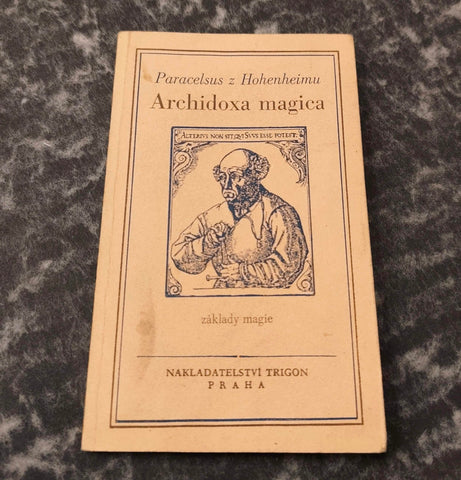 Paracelsus. Základy magie. (Archidoxa magica). - 1991.