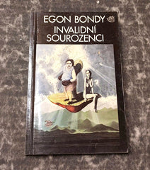 Bondy, Egon. Invalidní sourozenci. - 1991.