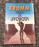 FROMM, ERICH: STRACH ZE SVOBODY. - 1993.
