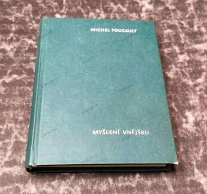 Foucault, Michel. Myšlení vnějšku. - 1996.