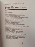 Petr Brandl 1668-1735. Edice Katalogy 4. - 1968.