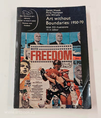 Art without Boundaries 1950 - 70. Gerald Woods, Philip Thompson, John Williams.