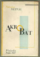 NEZVAL; VÍTĚZSLAV: AKROBAT. - 1927. Frontispis a úprava VÍT OBRTEL. 1. vyd.