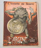 Kupka - L´ARGENT. L'ASSIETTE AU BEURRE. 1902. N° 41. Barevné litografie FRANTIŠEK KUPKA.