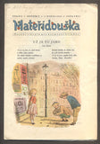 MATEŘÍDOUŠKA - Čtrnáctideník pro nejmenší čtenáře. - 1949.