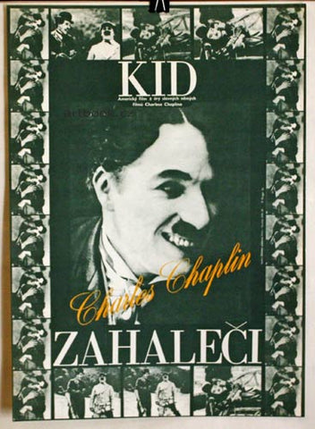 KID - ZAHALEČI. / 1974. Režie: Charles Chaplin. Autor plakátu MILAN GRYGAR. 400x290