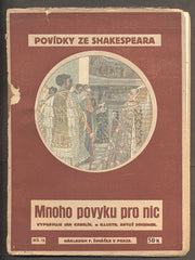 Scheiner - POVÍDKY ZE SHAKESPEARA: MNOHO POVYKU PRO NIC. - (mezi r. 1901 a 1925).