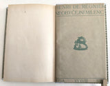 BOYLESVE; RENÉ: MOJE LÁSKA / VILLIERS DE L'ISLE-ADAM: KRUTÉ POVÍDKY / RÉGNIER; HENRI DE: NEOBYČEJNÍ MILENCI. - 1906. 1908. KDA.