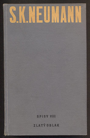 NEUMANN, S. K: ZLATÝ OBLAK. - 1932.