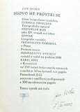 NOHA; JAN: SLOVO MÉ PROSTŘI SE.  - 1944. 8 litografií Ludmila JIŘINCOVÁ; podpis autora.