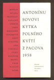 Sova - ANTONÍNU SOVOVI KYTKA POLNÍHO KVÍTÍ Z PACOVA 1958.