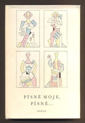 PÍSNĚ MOJE, PÍSNĚ... Výběr ze slovenské lidové poezie. - 1968.