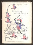 JAROŠ, ANTONÍN; KŘIČKA JAROSLAV: PÍSNIČKY MILÝM SRDCÍM. - 1942.