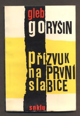 GORYŠIN, GLEB: PŘÍZVUK NA PRVNÍ SLABICE. - 1963.