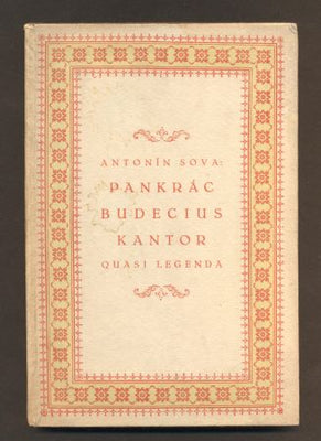 SOVA, ANTONÍN: PANKRÁC BUDECIUS; KANTOR. - 1916.