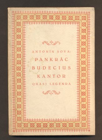 SOVA, ANTONÍN: PANKRÁC BUDECIUS; KANTOR. - 1916.