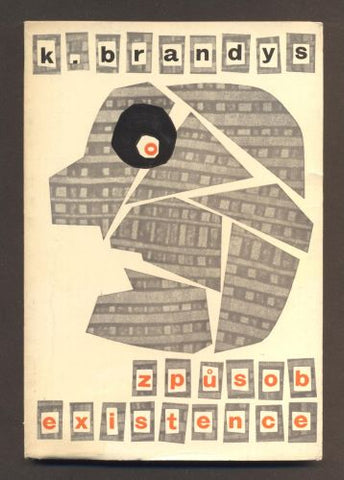 BRANDYS, KAZIMIERZ: ZPŮSOB EXISTENCE. - 1965. /60/