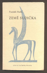 HRUBÍN, FRANTIŠEK: ZEMĚ SUDIČKA. - 1941.