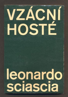 SCIASCIA, LEONARDO: VZÁCNÍ HOSTÉ. - 1962. /60/