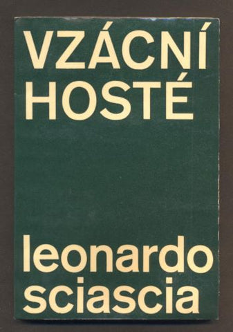 SCIASCIA, LEONARDO: VZÁCNÍ HOSTÉ. - 1962. /60/