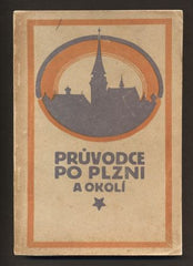 VONDRUŠKA, FELIX: PRŮVODCE PO PLZNI A OKOLÍ. - (1918).