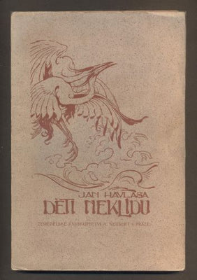 HAVLASA, JAN: DĚTI NEKLIDU. - 1918. /cestopis/