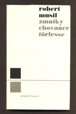 MUSIL; ROBERT: ZMATKY CHOVANCE TÖRLESSE. - 1967.  /60/