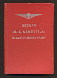 SEZNAM ULIC, NÁMĚSTÍ atd. HLAVNÍHO MĚSTA PRAHY. - 1951.