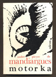 PIEYRE DE MANDIARGUES, ANDRÉ: MOTORKA. - 1970.